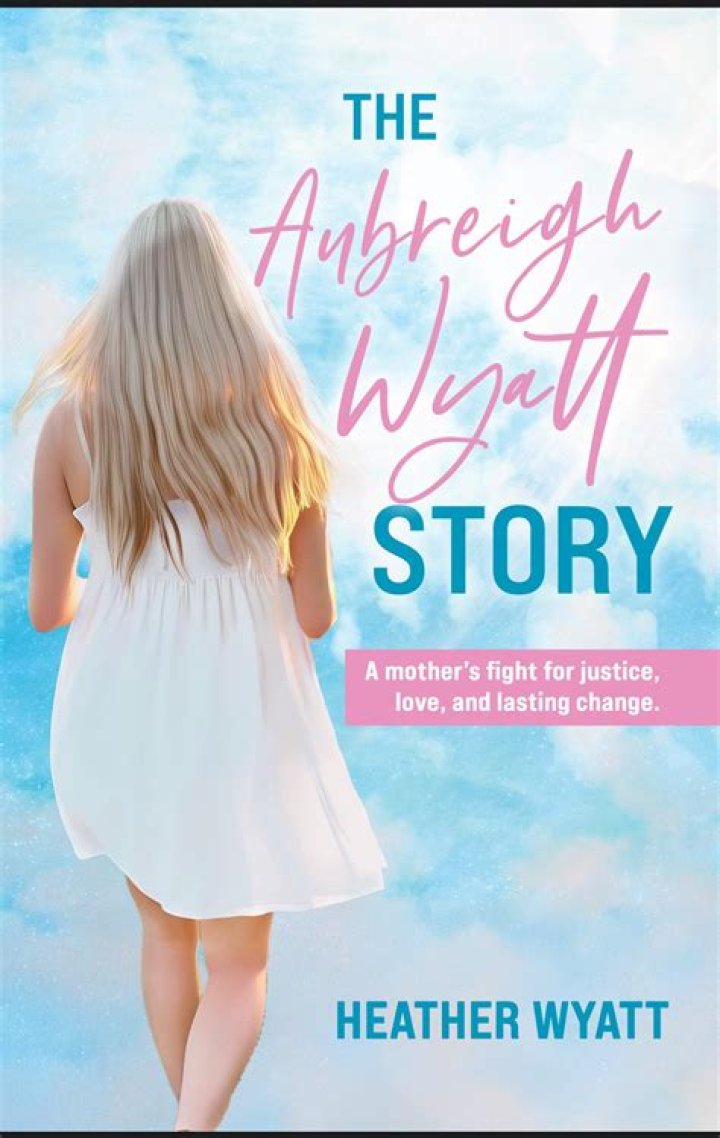 A Tragic Farewell: The Story Of Aubreigh Wyatt