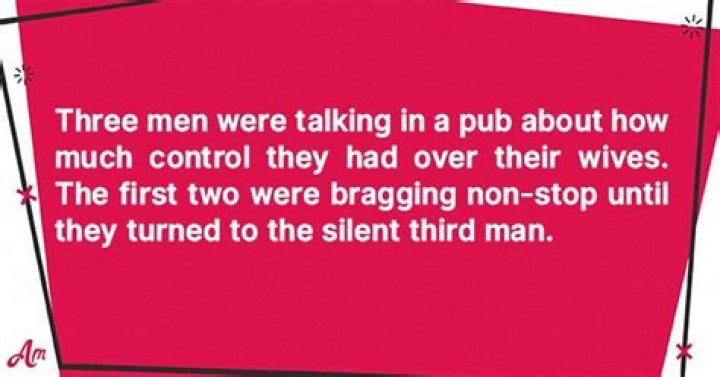 Discoveries From "Daily Joke Three Men Talk About Their Wives In A Pub"