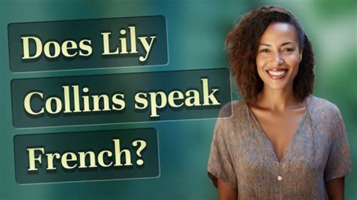 Does Lily Collins Speak French? Uncovering Her Real-Life Language Skills Beyond Paris