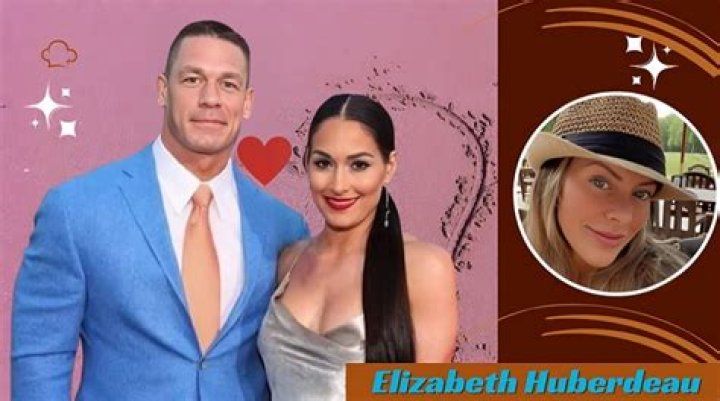 Elizabeth Huberdeau Nikki Bella: Unpacking John Cena's Past Relationships