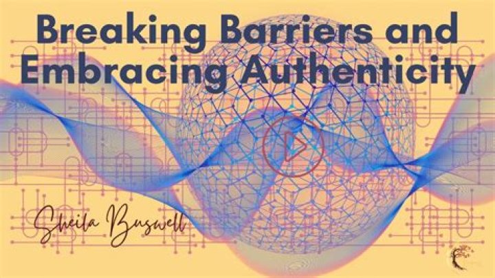 Embracing Authenticity And Breaking Barriers