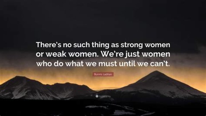 Unveiling The Hidden Truths: Deconstructing "Weak Women Quotes"