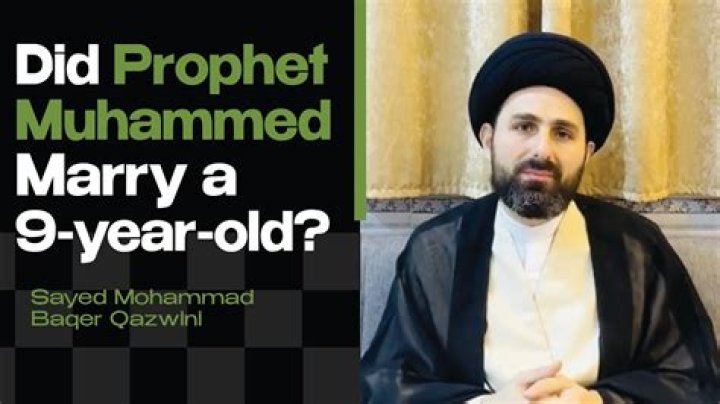 Why Did the Prophet Marry a 9 Year Old? Looking at Historical Perspectives